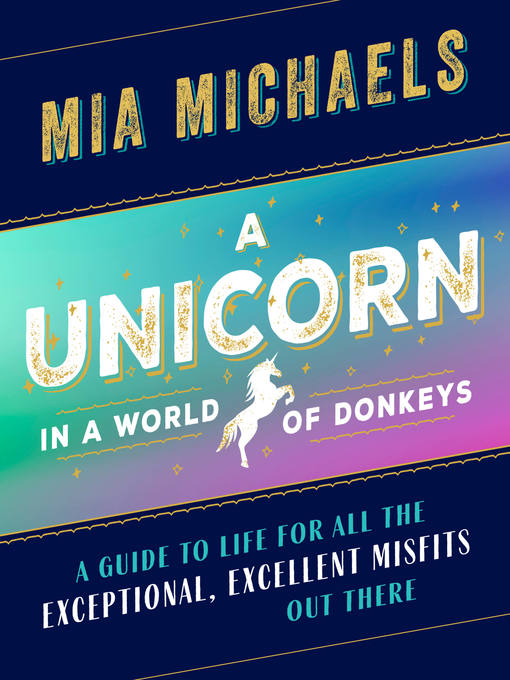 Title details for A Unicorn in a World of Donkeys by Mia Michaels - Available